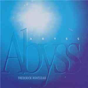 Frederick Rousseau - Abyss mp3 album