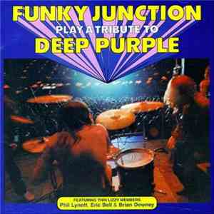 Funky Junction  - Play A Tribute To Deep Purple mp3 album