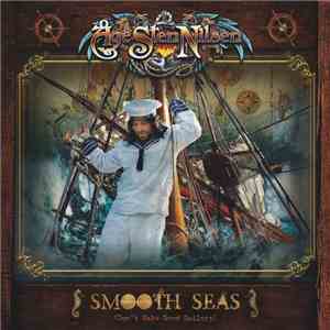 Åge Sten Nilsen - Smooth Seas (Don't Make Good Sailors) mp3 album