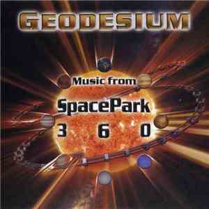 Geodesium - Music From SpacePark360 mp3 album