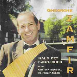 Gheorghe Zamfir - Kald Det Kærlighed mp3 album