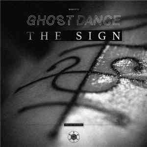 Ghost Dance  - The Sign mp3 album