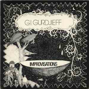 G.I. Gurdjieff - Improvisations mp3 album