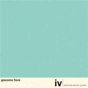 Giacomo Fiore - IV : American Electric Guitars mp3 album