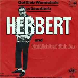 Gottlieb Wendehals - Herbert mp3 album