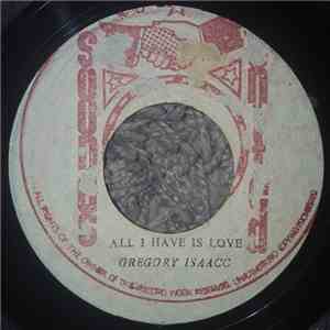 Gregory Isaacc - All I Have Is Love mp3 album