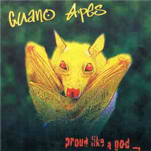 Guano Apes - Proud Like A God mp3 album