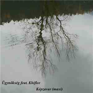 Ügynökség feat. Khiflee - Képzavar mp3 album