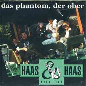 Haas & Haas & Euro Five - Das Phantom, Der Ober mp3 album
