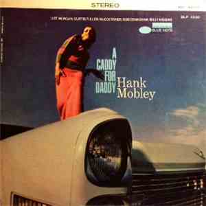 Hank Mobley - A Caddy For Daddy mp3 album
