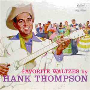 Hank Thompson And His Brazos Valley Boys - Favorite Waltzes mp3 album
