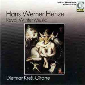 Hans Werner Henze - Royal Winter Music mp3 album