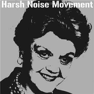 Harsh Noise Movement - The Ballad of Violent Sex mp3 album