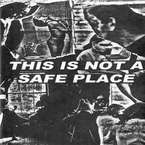 Hate Basement + Machismo  - This Is Not A Safe Place mp3 album