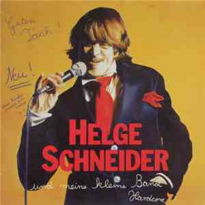 Helge Schneider Und Meine Kleine Band Hardcore - Guten Tach! mp3 album