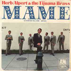 Herb Alpert & The Tijuana Brass - Mame / Our Day Will Come mp3 album