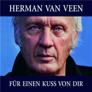 Herman van Veen - Für Einen Kuss Von Dir mp3 album