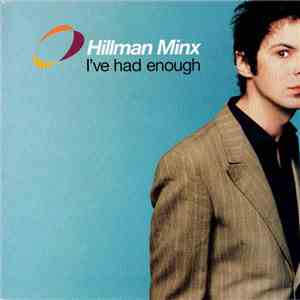 Hillman Minx - I've Had Enough mp3 album