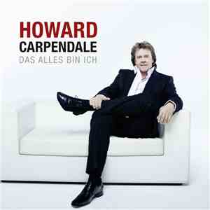 Howard Carpendale - Das Alles Bin Ich mp3 album