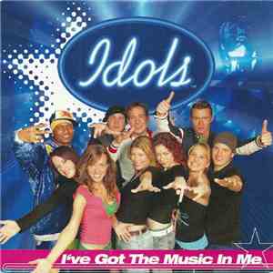 Idols 2004 - I've Got The Music In Me mp3 album