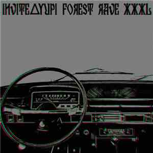 Invite∆Yupi - Forest Rave XXXL mp3 album