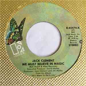 Jack Clement - We Must Believe In Magic mp3 album