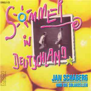 Jan Schaberg Und Die Solarzellen - Sommer In Deutschland mp3 album