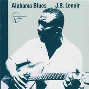 J.B. Lenoir - Alabama Blues mp3 album