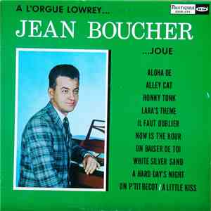 Jean Boucher - ...À L'Orgue Lowry mp3 album