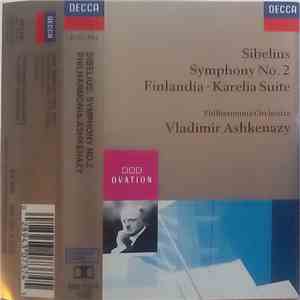Jean Sibelius, Vladimir Ashkenazy, Philharmonia Orchestra - Symphony No. 2 • Finlandia • Karelia Suite mp3 album