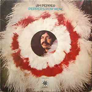 Jim Pepper - Pepper's Pow Wow mp3 album