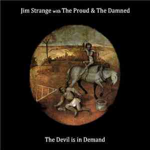 Jim Strange With The Proud And The Damned - Devils Are In Demand mp3 album