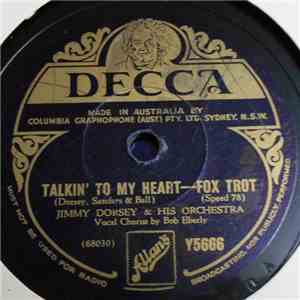 Jimmy Dorsey & His Orchestra / Bob Crosby & His Orchestra - Talkin' To My Heart / Sunset At Sea mp3 album