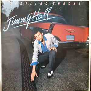 Jimmy Hall - Cadillac Tracks mp3 album