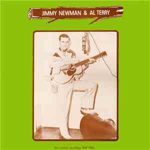 Jimmy Newman & Al Terry - Their Earliest Recordings 1949-1952 mp3 album
