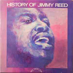 Jimmy Reed - History Of Jimmy Reed mp3 album