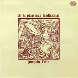 Joaquín Díaz - De La Picaresca Tradicional mp3 album