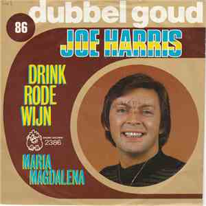 Joe Harris  - Drink Rode Wijn / Maria Magdalena mp3 album