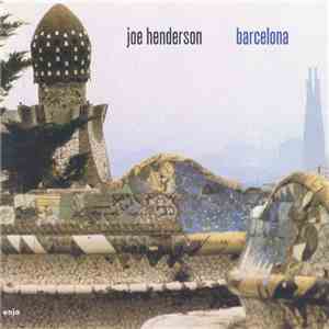 Joe Henderson - Barcelona mp3 album