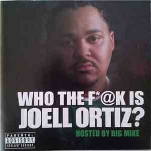 Joell Ortiz - Who The F@k Is Joell Ortiz? mp3 album