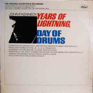John F. Kennedy / Gregory Peck  - Years Of Lightning, Days Of Drums mp3 album