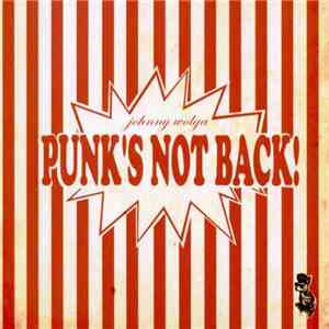 Johnny Wolga - Punk's Not Back mp3 album
