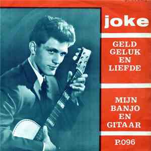 Joke - Geld Geluk En Liefde mp3 album