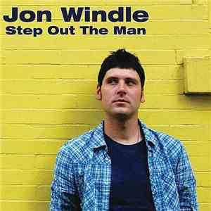 Jon Windle - Step Out The Man mp3 album