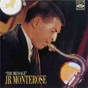 JR Monterose - The Message mp3 album