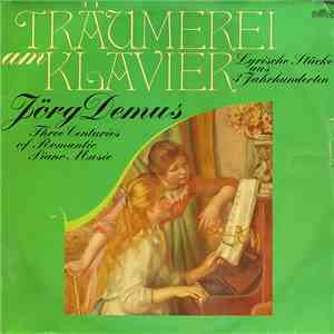 Jörg Demus - Träumerei Am Klavier (Lyrische Stücke Aus 3 Jahrhunderten) mp3 album