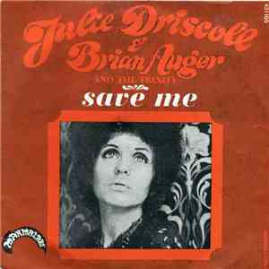 Julie Driscoll & Brian Auger And The Trinity - Save Me mp3 album