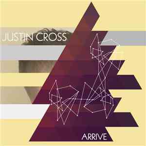 Justin Cross - Arrive mp3 album