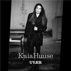 Kaia Huuse - Uvær mp3 album