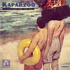 Kaparzoo - I'm Waiting For The Rain mp3 album